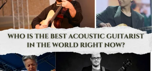 Who is the Best Acoustic Guitarist in the World Right Now