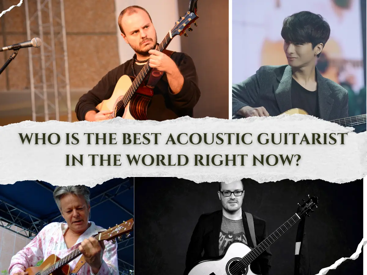 Who is the Best Acoustic Guitarist in the World Right Now